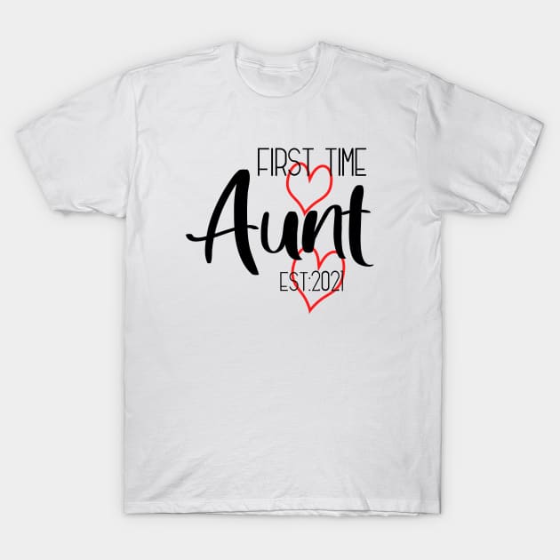 First time Aunt 2021 T-Shirt by Die Designwerkstatt